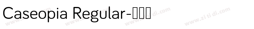 Caseopia Regular字体转换